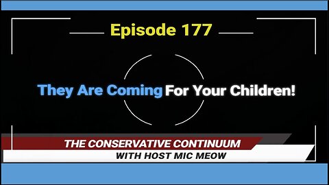 The Conservative Continuum, Ep. 177: "They Are Coming For Your Children" with Pastor Drenda Keesee