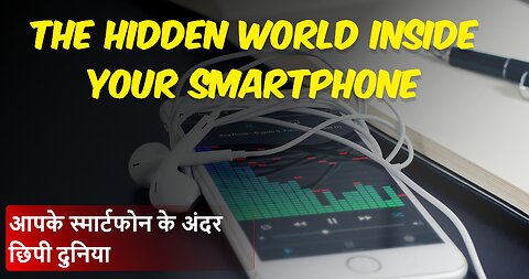 The hidden world inside your smartphone || Unveiling the Magic Inside Your Pocket