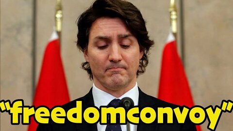 💩 TRUDEAU SLANDERS FREEDOMCONVOY 💩