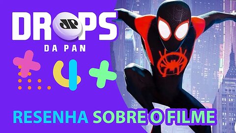 Caio Sandin fala sobre suas impressoes de "Homem-Aranha: no Aranhaverso" | DROPS DA PAN