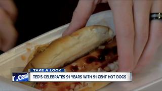 91 cent hot dogs at Ted's Wednesday