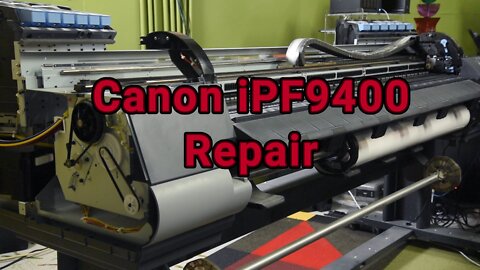 Canon iPF9400 Repair - Random & Odd Carriage Errors