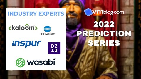 VMblog 2022 Industry Experts Video #Predictions Series Episode 2
