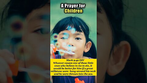 A Prayer for Children #jesus #bible #christianity