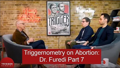 Triggernometry Reaction: The Case for Abortion Part 7