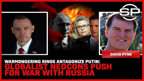 Warmongering RINOS Antagonize Putin: Globalist NeoCons Push For War With Russia