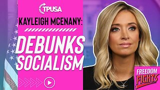 Kayleigh McEnany DESTROYS Socialism | The Horrors of Government Takeover