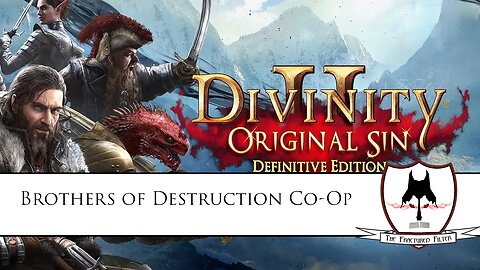 Divinity: Original Sin 2 Definitive Edition (Modded) Brother's of Destruction Co-Op Part 2
