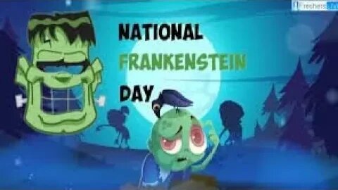 Lunchtime Chat-National Frankenstein Day