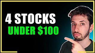 4 Best Stocks to Buy Now Under $100