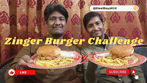 Zinger Burger Challenge | @DesiBoyzKHI