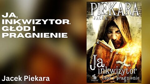 Ja, inkwizytor. Głód i pragnienie, Cykl: Cykl Inkwizytorski (tom 9) - Jacek Piekara