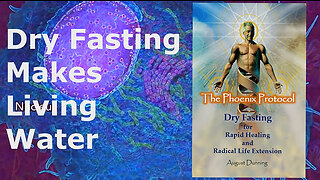 Dry Fasting Makes Living Water