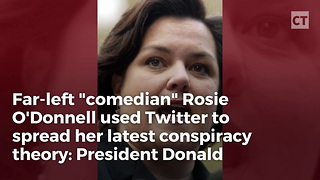 Rosie O'Donnell Comes Unglued Over Trump WH "Affair"