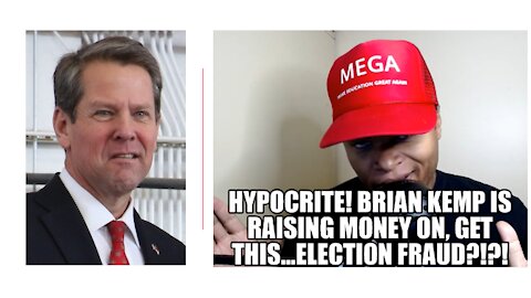 Hypocrite! Brian Kemp Is Raising Money On...Get This....Election Fraud?!?!