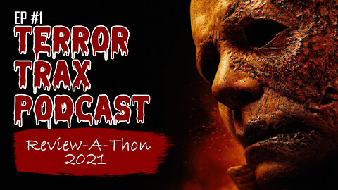 Let's Review The Halloween Series - Terror Trax Podcast #1
