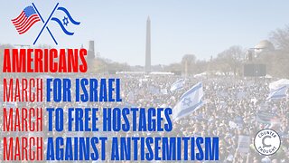 March For Israel - The Rise of Antisemitism (Ep. 100)