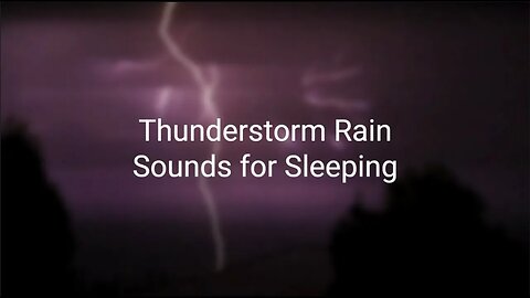 Thunderstorm Rain Sounds for Sleeping, Studying, Meditation