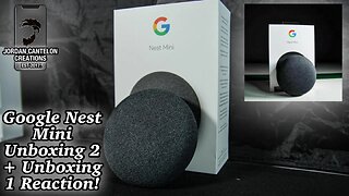 I BOUGHT A NEST MINI AND THIS HAPPENED... Google Nest Mini Unboxing 2 and Unboxing 1 Reaction!