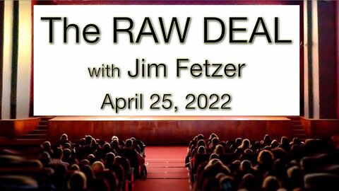 The Raw Deal (25 April 2022)