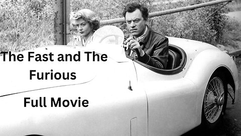 The Fast and The Furious (1955) Full Movie