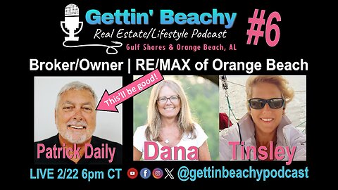 Gettin' Beachy Podcast #6 | RE/MAX Broker Talks Beach Market | Real Talk