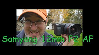 Samyang 12mm F2 APSC First Impressions