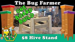 One Board Build - How to build a beehive stand with one board in 30 minutes for only $8.00