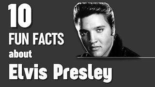 10 Fascinating Facts About Elvis Presley