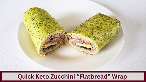 Quick and Easy Keto Zucchini "Flatbread" Wraps