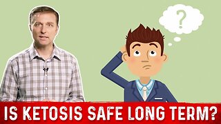 Is Ketosis Safe For Long term? – Dr. Berg on Long term Keto Diet effects