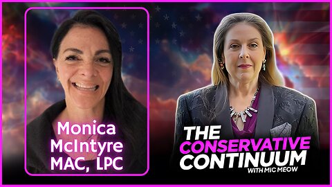 The Conservative Continuum, Ep. 188: "Hey! Leave Our Kids Alone!" with Monica McIntyre MAC,LPC