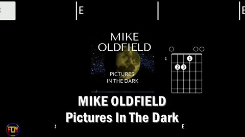 MIKE OLDFIELD Pictures In The Dark - FCN Guitar Chords & Lyrics HD