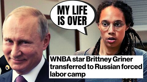 All Hope Is GONE For America Hating Brittney Griner | Moved To Russian FORCED LABOR Camp