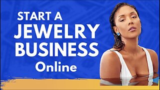 Wild Ways to Start Your Online Jewelry Business