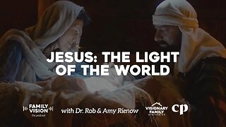 Jesus: The Light of the World