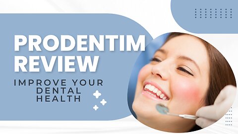ProDentim Review | Improve Your Dental Health