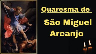 02º Dia - Quaresma de São Miguel Arcanjo