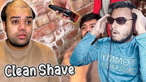 reacting to new clean shave look of ducky bhai