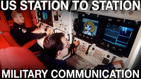 US Military Station-to-Station Shortwave Radio Communication