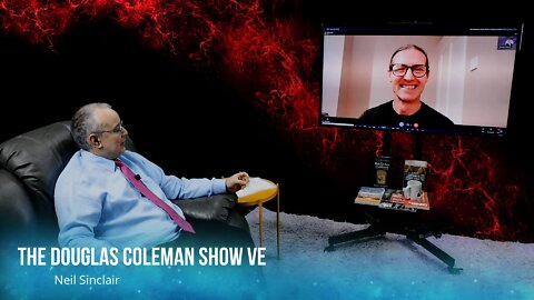 The Douglas Coleman Show VE with Neil Sinclair