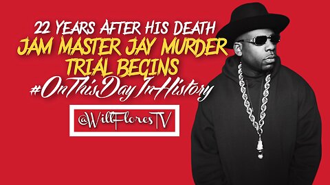 The Jam Master Jay Murder Trial Begins #OnThisDayInHistory