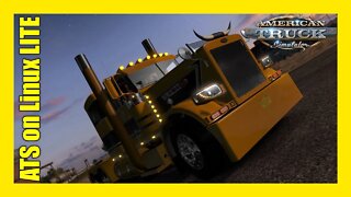 American Truck Simulator LIVE On Linux LITE 6.2 Ep2