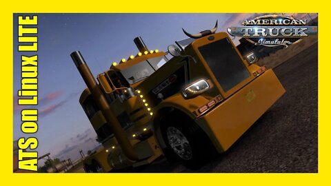 American Truck Simulator LIVE On Linux LITE 6.2 Ep2