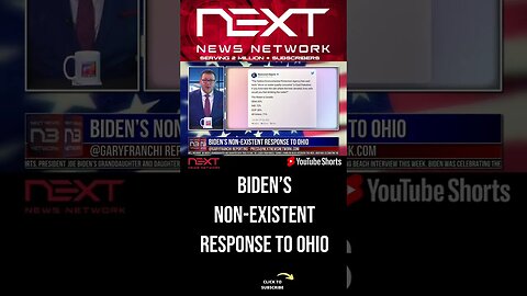 Biden’s Non-Existent Response to Ohio #shorts