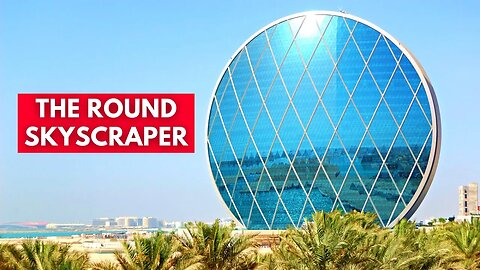 The ROUND SKYSCRAPER & Other Unusual Constructions In The World