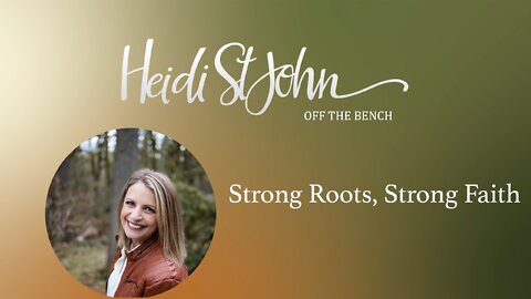 Strong Roots, Strong Faith