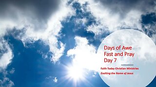 Days of Awe Fast & Pray - Day 7