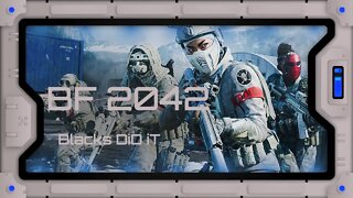 Battlefield 2042----------------BLACKS DID IT GAMING -------------LIVE STREAM