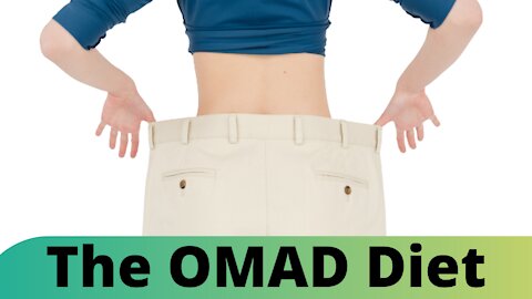The OMAD Diet | What Is The One Meal A Day Diet? - How It Works, Health Benefits